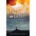 Do You Believe In God?: A Study on Promises of God