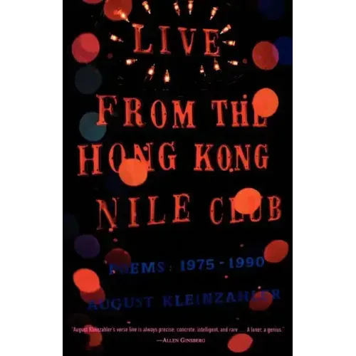 Live from the Hong Kong Nile Club: Poems: 1975-1990