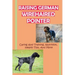 Raising German Wirehaired Pointer: Caring And Training, Nutrition, Health Tips, And More: How To Raise A German Wirehaired Pointer