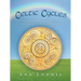 Celtic Cycles: Guidance from the Soul on the Spiritual Journey