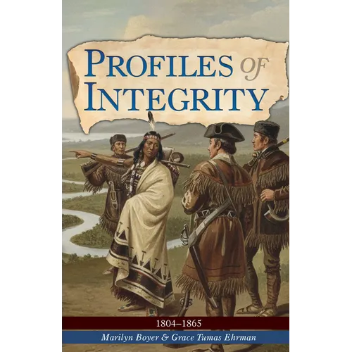 Profiles of Integrity Vol 2: 1804-1865