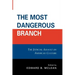 The Most Dangerous Branch: The Judicial Assault on American Culture