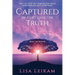 Captured In A Life Case For Truth