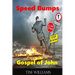 Speed Bumps for reading the Gospel of John