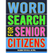 Word Search for Senior Citizens: 133 Extra Large Print Word Search Puzzles