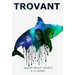 Trovant: Book 2 in the Alaster Trilogy