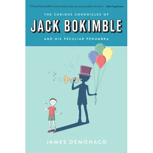 The Curious Chronicles of Jack Bokimble and His Peculiar Penumbra