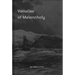 Varieties of Melancholy: A Hopeful Guide to Our Somber Moods