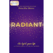 Radiant: His Light, Your Life for Teen Girls and Young Women
