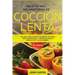 Recetas Anti Inflamatorias de Cocción Lenta: Guía paso a paso con más de 130 recetas de cocción lenta probadas para la curación del sistema inmunológi