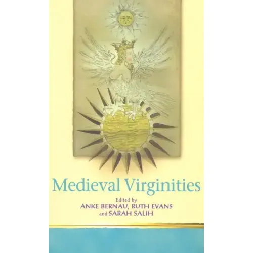 Medieval Virginities