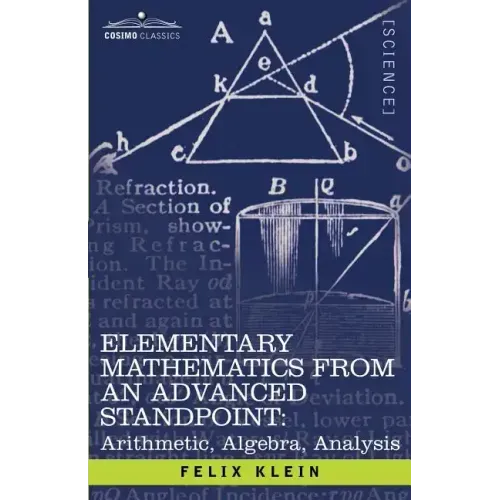 Elementary Mathematics from an Advanced Standpoint: Arithmetic, Algebra, Analysis