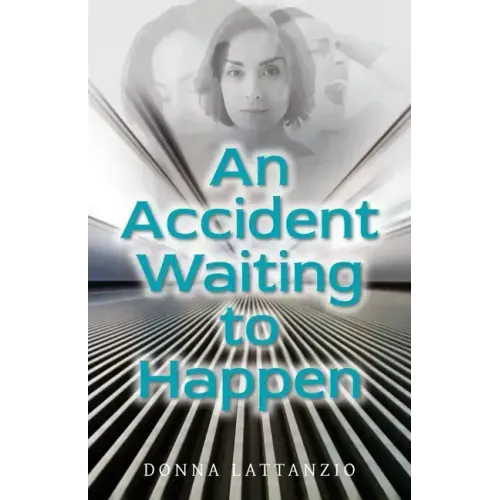 An Accident Waiting to Happen: A gripping, psychological thriller with a shocking twist