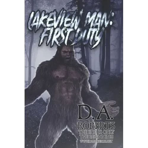 Lakeview Man: First Duty: Book Two of the Lakeview Man Series