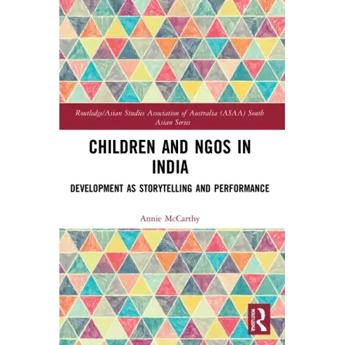 Children and Ngos in India: Development as Storytelling and Performance