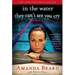 In the Water They Can't See You Cry: A Memoir