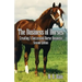 The Business of Horses: Creating a Successful Horse Business Second Edition