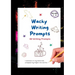 Wacky Writing Prompts Journal: 80 writing prompts to spark the creative writing bug!