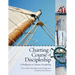 Charting a Course of Discipleship: A Workbook on Christian Discipleship