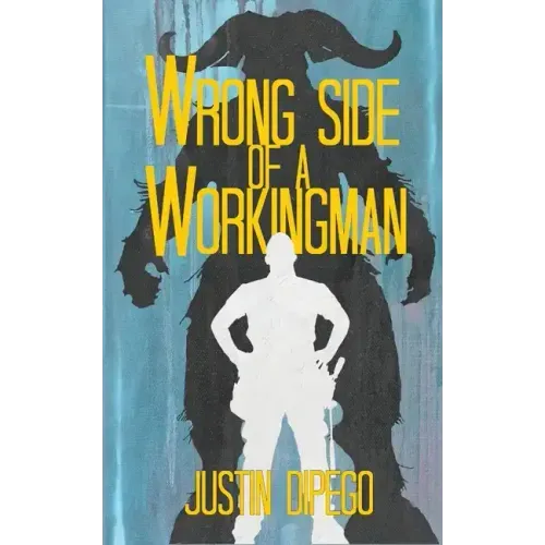 Wrong Side of a Workingman