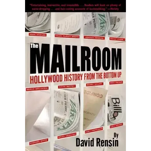 The Mailroom: Hollywood History from the Bottom Up