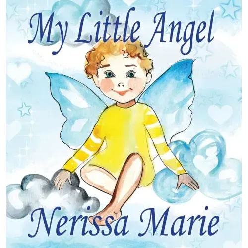 My Little Angel (Inspirational Book about Self-Esteem for Kids, Preschool Books, Kids Books, Kindergarten Books, Baby Books, Kids Book, Ages 2-8, Todd