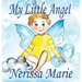 My Little Angel (Inspirational Book about Self-Esteem for Kids, Preschool Books, Kids Books, Kindergarten Books, Baby Books, Kids Book, Ages 2-8, Todd