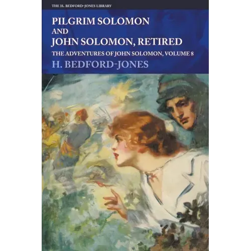 Pilgrim Solomon and John Solomon, Retired: The Adventures of John Solomon, Volume 8