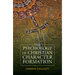 The Psychology of Christian Character Formation