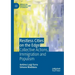 Restless Cities on the Edge: Collective Actions, Immigration and Populism