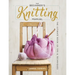 The Beginner's Knitting Manual: The Ultimate Book of Tips and Techniques