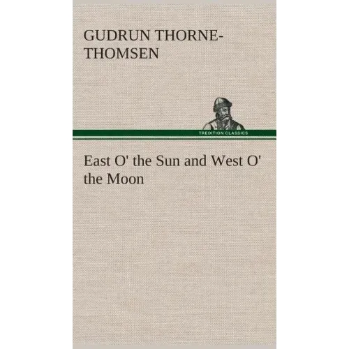 East O' the Sun and West O' the Moon