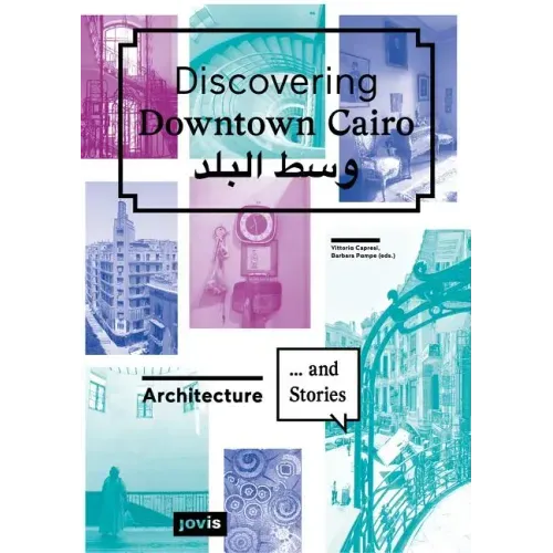 Discovering Downtown Cairo: Architecture and Stories