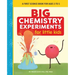 Big Chemistry Experiments for Little Kids: A First Science Book for Ages 3 to 5