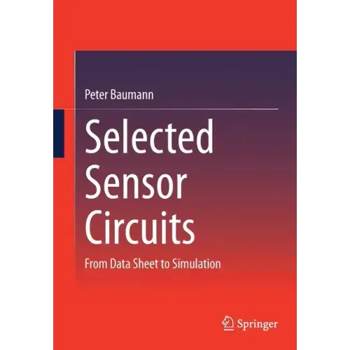 Selected Sensor Circuits: From Data Sheet to Simulation