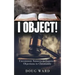 I Object!