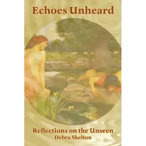 Echoes Unheard