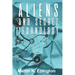 Aliens and Secret Technology: A Theory of the Hidden Truth