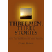 Three Men, Three Stories: Salvation Heights, Hero of Junction City, The Day Rednecks Saved America