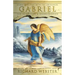 Gabriel: Communicating with the Archangel for Inspiration & Reconciliation