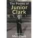 The Poems of Junior Clark