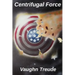 Centrifugal Force