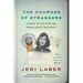 The Courage of Strangers: Coming of Age with the Human Rights Movement