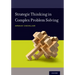 Strategic Thinking in Complex Problem Solving