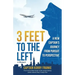 3 Feet to the Left: A New Captain's Journey from Pursuit to Perspective