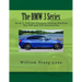 The BMW 3 Series Book 3: Still the Ultimate Driving Machine: The E90 and F30 Generations