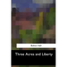 Three Acres and Liberty