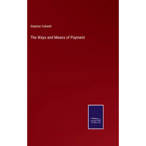 The Ways and Means of Payment