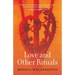 Love and Other Rituals: Selected Stories
