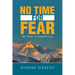 No Time for Fear: My Path to Awakening